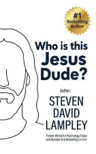 Who is this Jesus Dude?