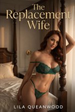 The Replacement Wife