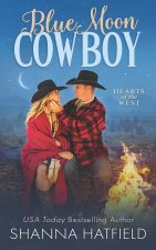 Blue Moon Cowboy