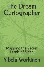 The Dream Cartographer