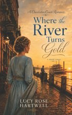 There The River Turns Gold