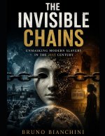 THE INVISIBLE CHAINS