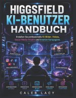 HIGGSFIELD KI-Benutzerhandbuch