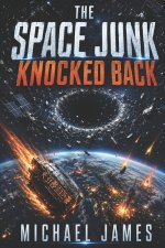 The Space Junk Knocked Back
