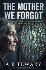 THE MOTHER WE FORGOT