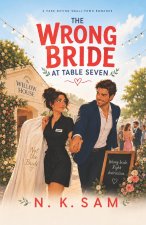 The Wrong Bride at Table Seven
