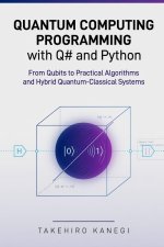 Quantum Computing Programming with Q# and Python