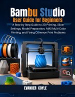 Bambu Studio User Guide for Beginners