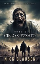 Sotto il cielo spezzato 2