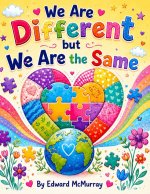 We Are Different But We Are The Same