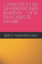 CANDLESTICKS EN GRAFIEKPATRONEN BEHEERSEN - OP DE EENVOUDIGSTE MANIER