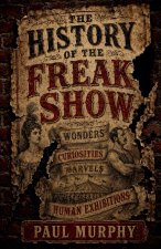 The History Of The Freak show