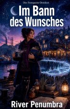 Im Bann des Wunsches