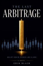 The Last Arbitrage
