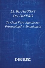 EL BLUEPRINT DEL DINERO