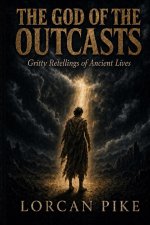 The God of the Outcasts