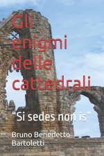 Gli enigmi delle cattedrali