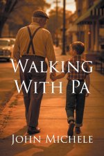Walking With Pa
