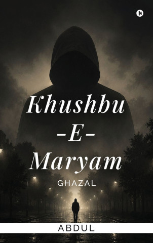 KHUSHBU -E-MARYAM