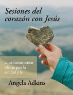 Sessiones del corazon con Jesus