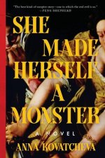 She Made Herself a Monster