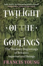 Twilight of the Godlings