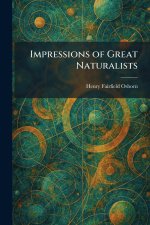 Impressions of Great Naturalists