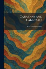 Caravans and Cannibals