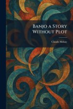 Banjo a Story Without Plot