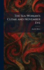 The Sea-Woman's Cloak and November Eve