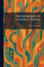 The Sir Roger De Coverley Papers