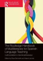 The Routledge Handbook of Multiliteracies for Spanish Language Teaching