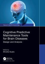 Cognitive Predictive Maintenance Tools for Brain Diseases