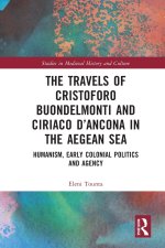 The Travels of Cristoforo Buondelmonti and Ciriaco d'Ancona in the Aegean Sea