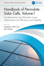 Handbook of Perovskite Solar Cells, Volume 1