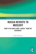 Russia Reverts to Muscovy