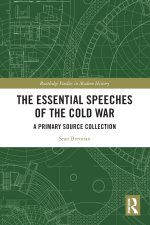 The Essential Speeches of the Cold War