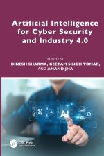 Artificial Intelligence for Cyber Security and Industry 4.0