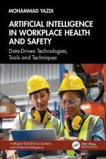 Artificial Intelligence in Workplace Health and Safety