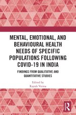 Mental, Emotional, and Behavioural Health Needs of Specific Populations following COVID-19 in India