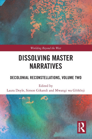 Dissolving Master Narratives