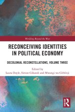 Reconceiving Identities in Political Economy