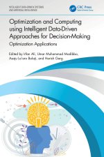Optimization and Computing using Intelligent Data-Driven Approaches for Decision-Making