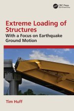 Extreme Loading of Structures