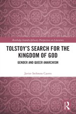 Tolstoy's Search for the Kingdom of God
