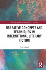 Narrative Concepts and Techniques in International Literary Fiction