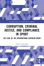 Corruption, Criminal Justice, and Compliance in Sport