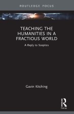 Teaching the Humanities in a Fractious World