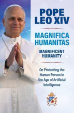 Magnificent Humanity (Magnifica Humanitas)
