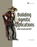 Building Agentic Applications with Crewai and MCP